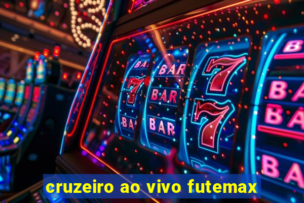 cruzeiro ao vivo futemax