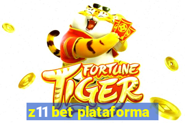 z11 bet plataforma