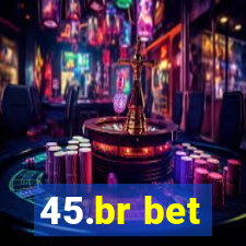 45.br bet