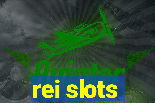 rei slots