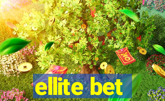 ellite bet