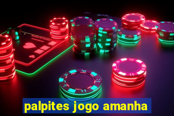 palpites jogo amanha