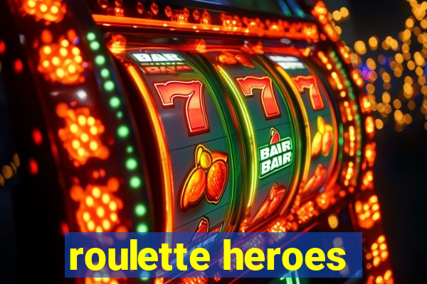 roulette heroes