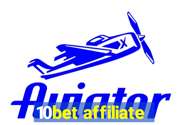 10bet affiliate