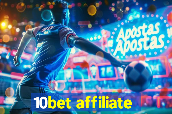 10bet affiliate