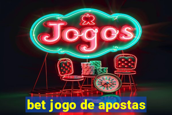 bet jogo de apostas