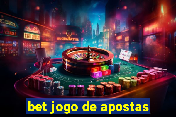 bet jogo de apostas