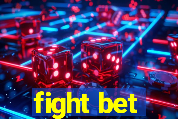 fight bet