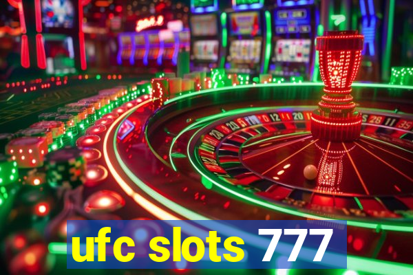 ufc slots 777