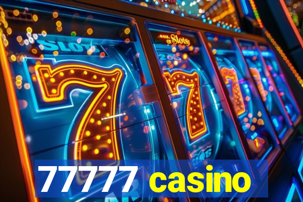 77777 casino