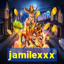 jamilexxx