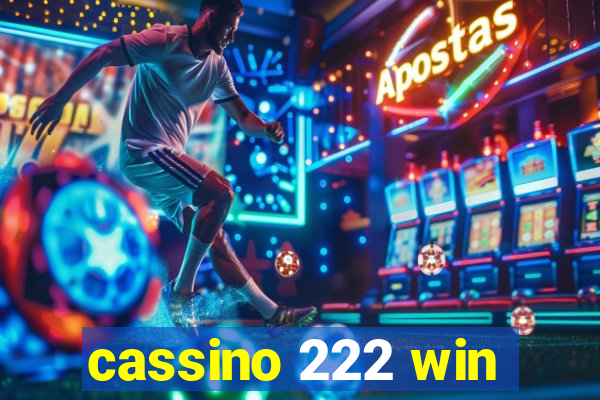 cassino 222 win