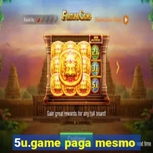 5u.game paga mesmo