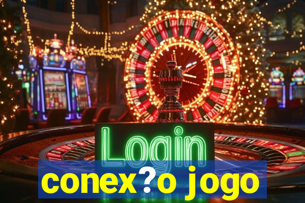 conex?o jogo