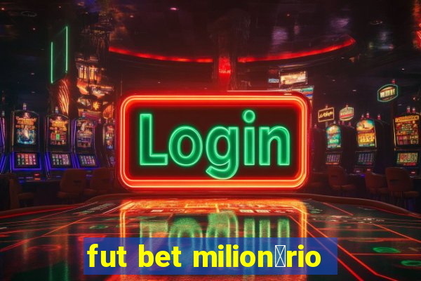 fut bet milion谩rio