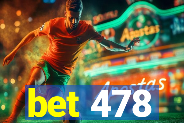 bet 478