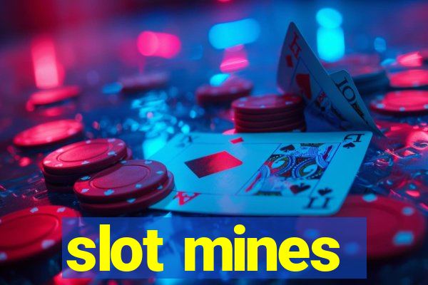 slot mines