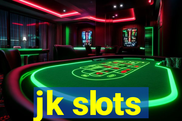 jk slots