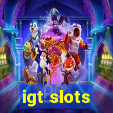 igt slots