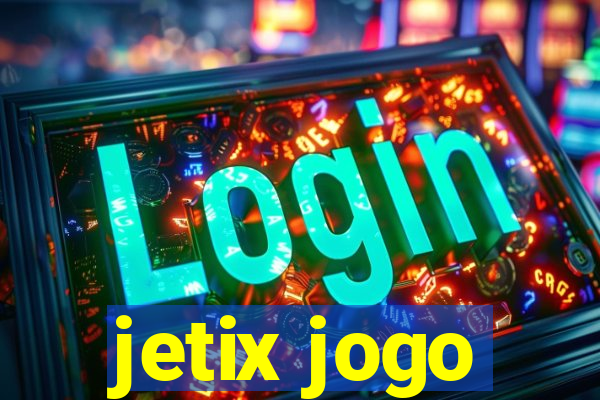 jetix jogo