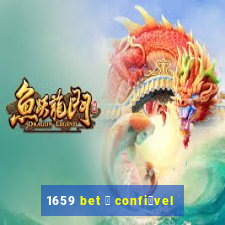 1659 bet 茅 confi谩vel