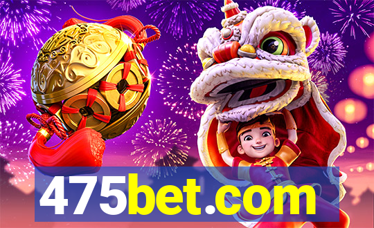 475bet.com