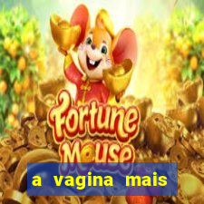 a vagina mais bonita do brasil