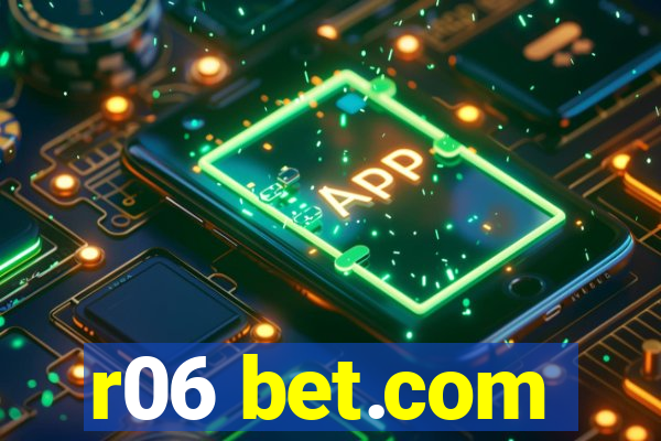 r06 bet.com