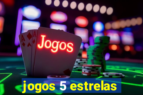 jogos 5 estrelas