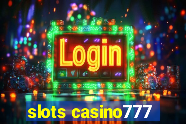 slots casino777