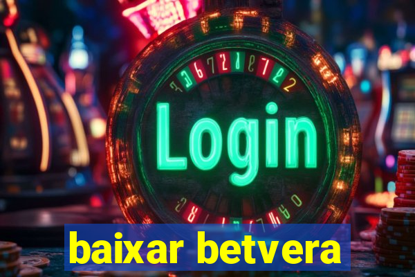 baixar betvera