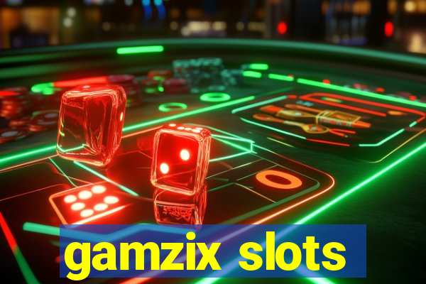 gamzix slots