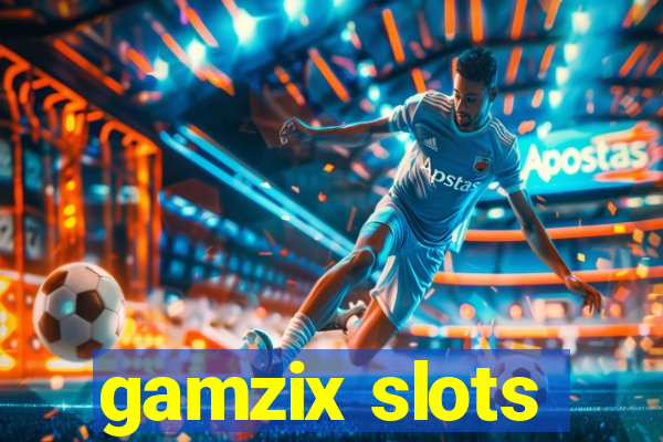 gamzix slots