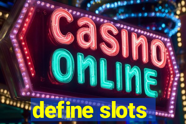 define slots