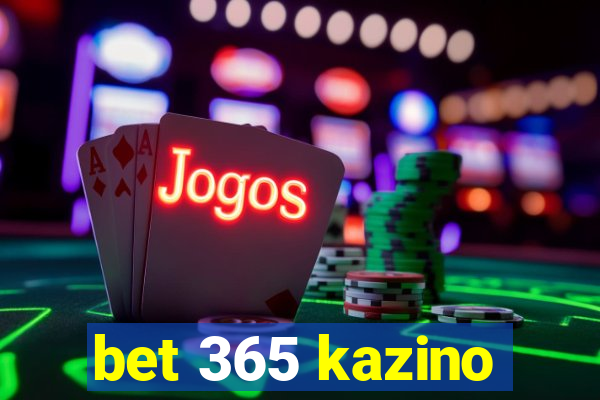 bet 365 kazino