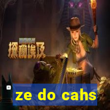 ze do cahs