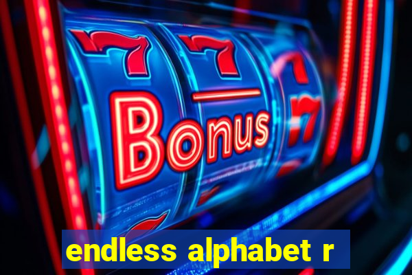 endless alphabet r