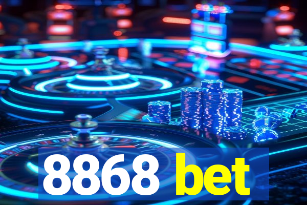 8868 bet