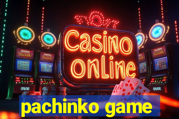 pachinko game