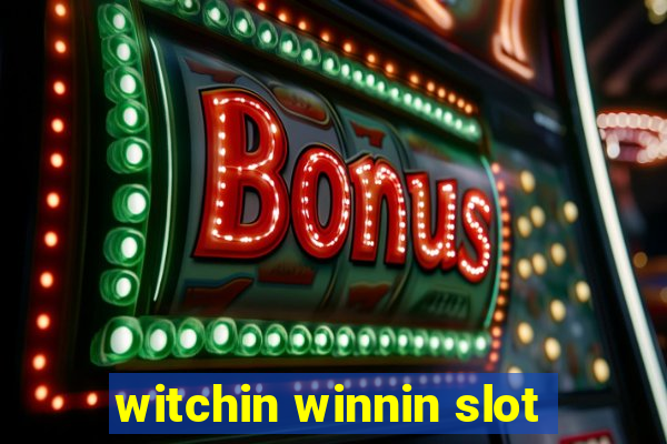 witchin winnin slot