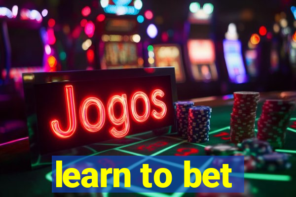 learn to bet