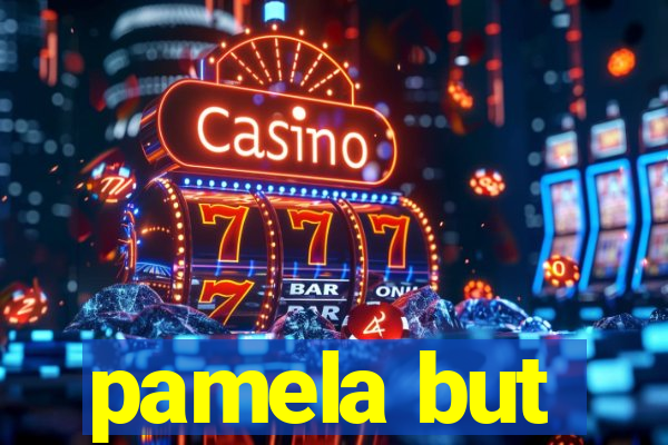 pamela but