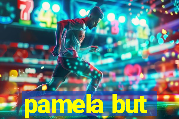 pamela but