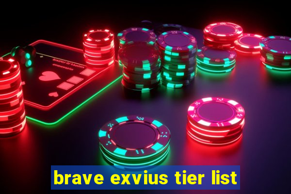 brave exvius tier list