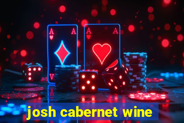 josh cabernet wine