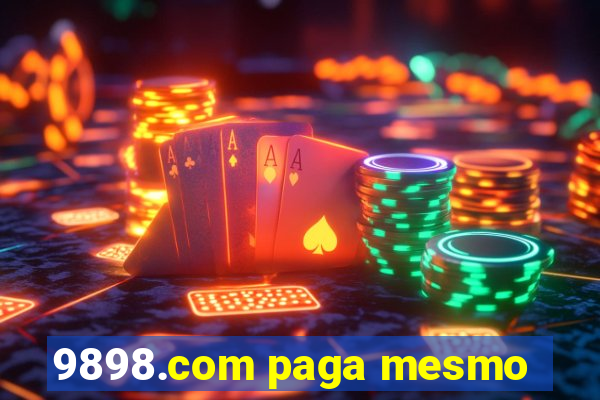 9898.com paga mesmo