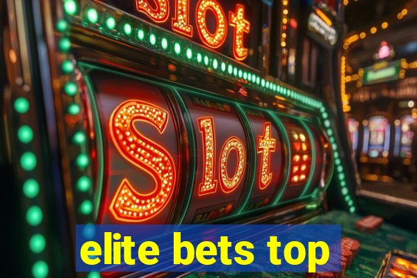 elite bets top