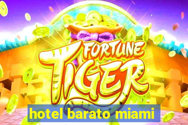 hotel barato miami