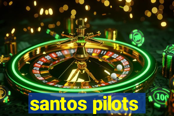 santos pilots