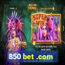 850 bet .com